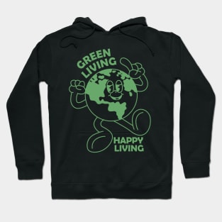 Green Living happy living Hoodie